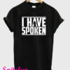 I Have Spoken The Mandalorian T-Shirt