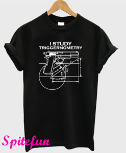 I Study Triggernometry T-Shirt