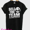 Martha Ford Sell The Team T-Shirt