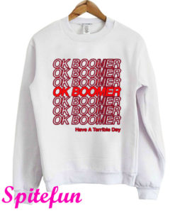Ok Boomer Sweatshirt