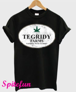 Tegridy Farms Farming With Tegridy T-Shirt
