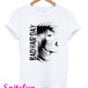 Bad Hair Day White T-Shirt