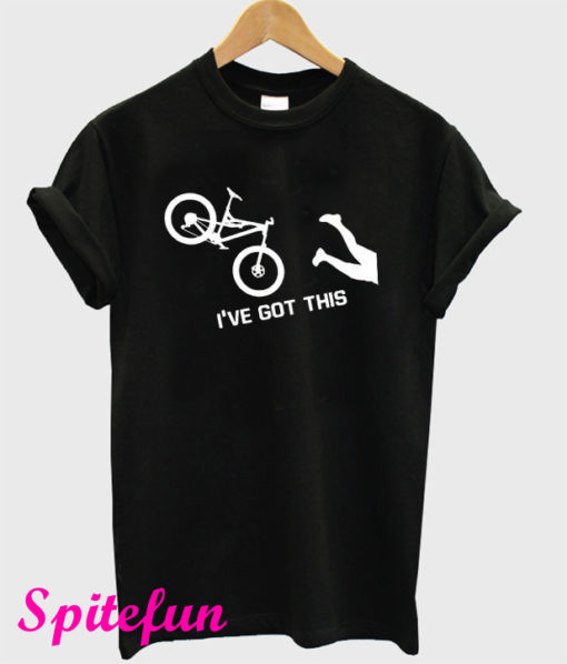 Bike I've Got This Cycling Crash T-Shirt