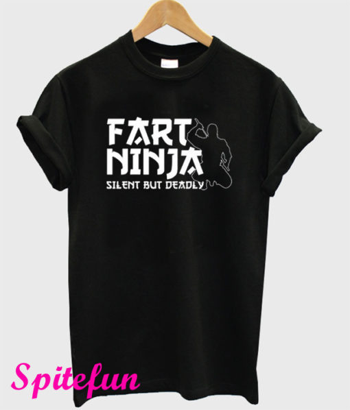 Fart Ninja Silent But Deadly T-Shirt