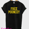 Free Pouncey T-Shirt