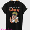 Grab Them By The Wurst Donald Trump T-Shirt