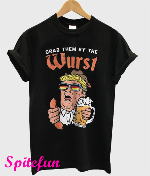 Grab Them By The Wurst Donald Trump T-Shirt