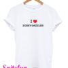 I Love Bobby Dazzler T-Shirt