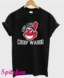 Long Live Chief Wahoo T-Shirt