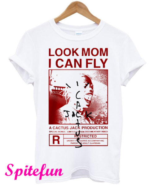 Look Mom I Can Fly A Cactus Jack T-Shirt