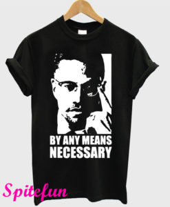 Malcolm X By Any Means Necessary T-Shirt