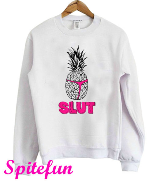 Pineapple Slut Sweatshirt