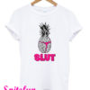 Pineapple Slut T-Shirt