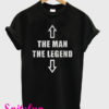 The Man The Legend T-Shirt