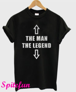 The Man The Legend T-Shirt