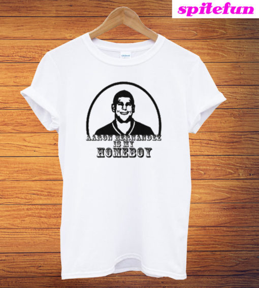 Aaron Hernandez Is My Homeboy T-Shirt