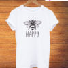 Bee Happy T-Shirt