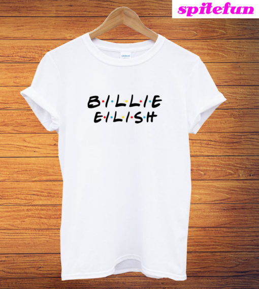 Billie Eilish Friends Tv Show T-Shirt