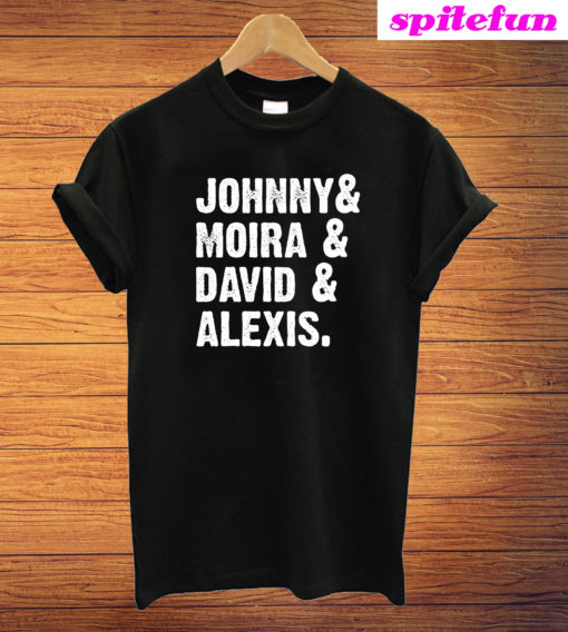 Johnny & Moira & David & Alexis Funny T-Shirt