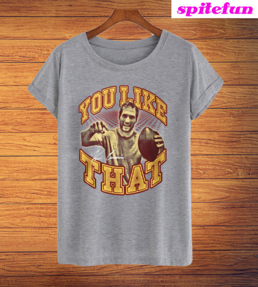 Kirk Cousins You Like That T-Shirt