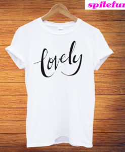 Lovely T-Shirt
