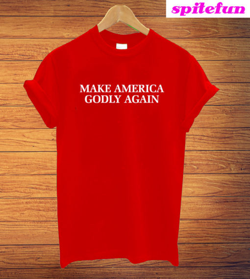 Make America Godly Again T-Shirt