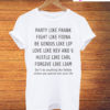 Party Like Frank Fight Like Fiona T-Shirt