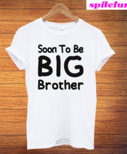 Soon To Be Big Brother T-Shirt