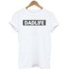Dad Life T-Shirt