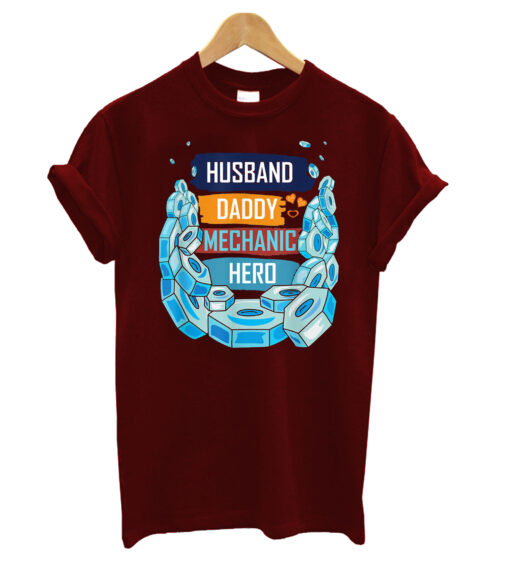 Husband Daddy Mechanic Hero Funny Father's Day Mechanic T-Shirt