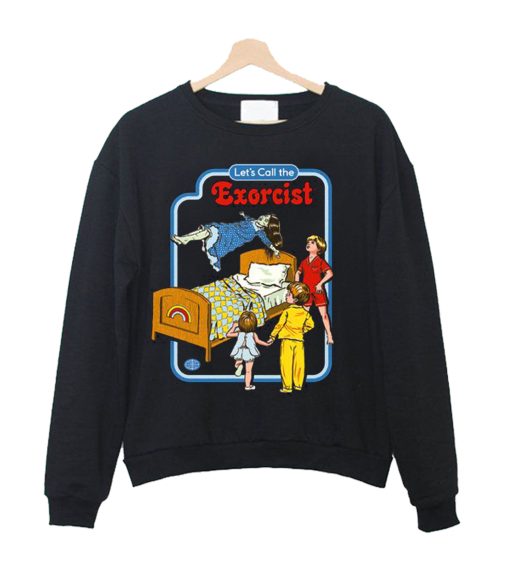 Let's Call The Exorcist Sweatshirt