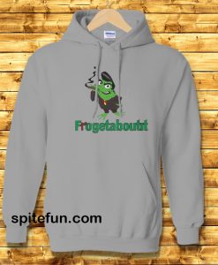 Frogetaboutit Hoodie