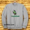 Frogetaboutit Sweatshirt
