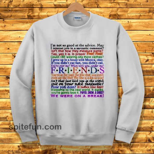 friends quotes sweatshirt