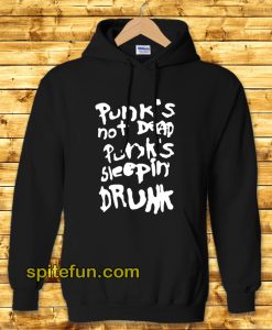 Punk's Not Dead Punk's Sleeping Drunk Hoodie