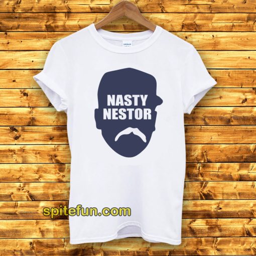 Nasty Nestor T Shirts