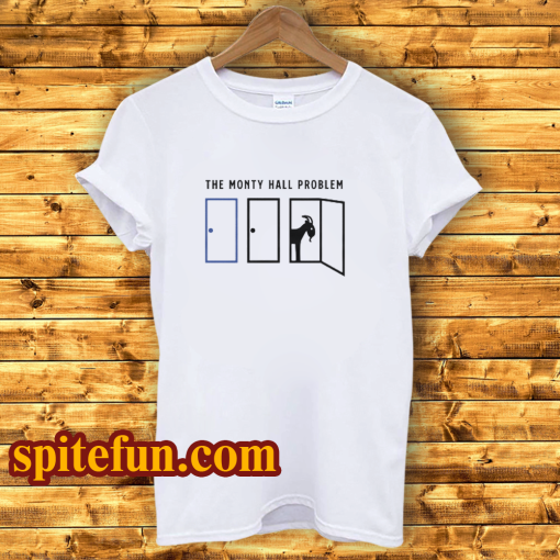 Monty Hall Problem Shirt