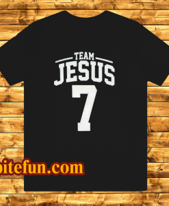 Team jesus 7 t-shirt