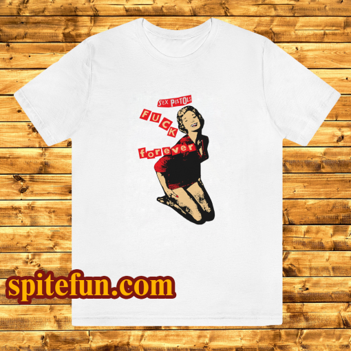 Sex Pistols Fuck Forever T-Shirt