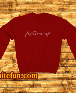 Festive AF Christmas Sweatshirt