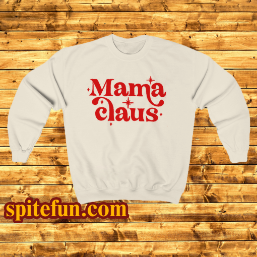Mama Claus Sweatshirt