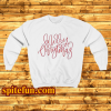 Merry and Bright Christmas Crewneck sweatshirt
