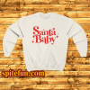 Santa Baby Sweatshirt