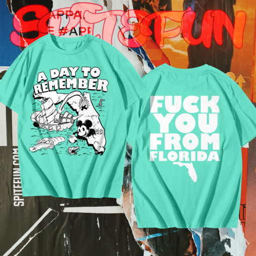 A Day To Remember Fuck You From Florida T Shirt TPKJ1