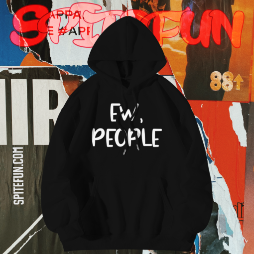 Ew People Custom Hoodies TPKJ1