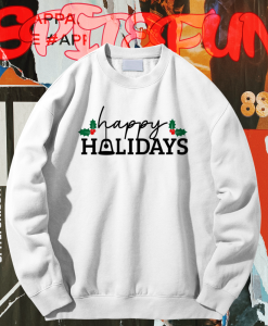 Happy Holidays Sweatshirt TPKJ1
