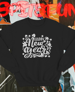 Happy New Year 2022 Sweatshirt TPKJ1