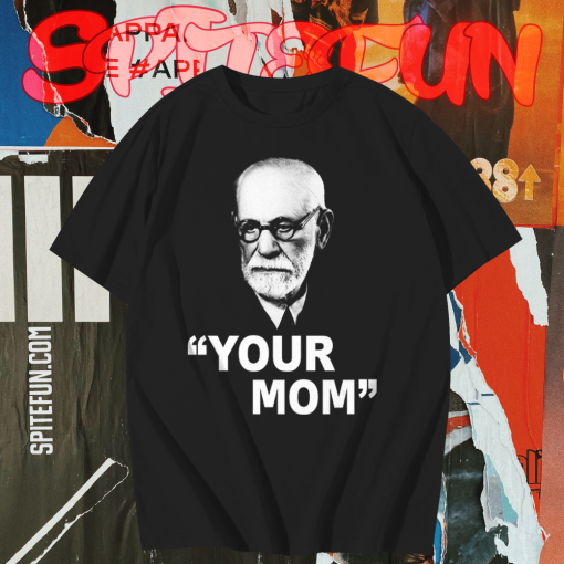 Your mom T-Shirt TPKJ1