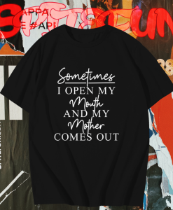Funny Mother Casual Tee Shirt TPKJ1