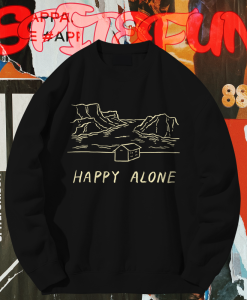 Happy alone Sweatshirt TPKJ1